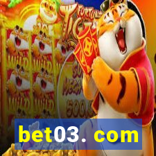 bet03. com