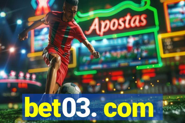 bet03. com