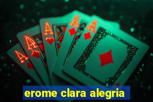 erome clara alegria