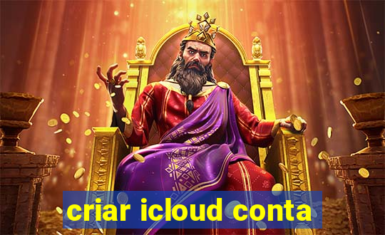 criar icloud conta