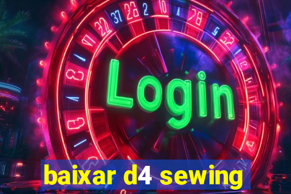 baixar d4 sewing