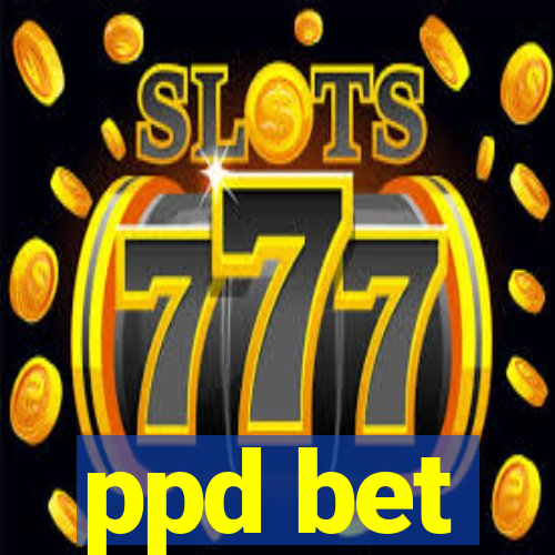 ppd bet