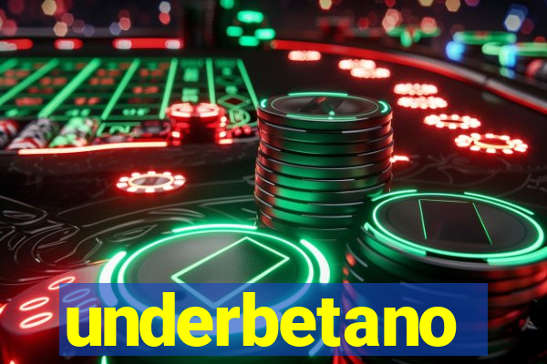 underbetano