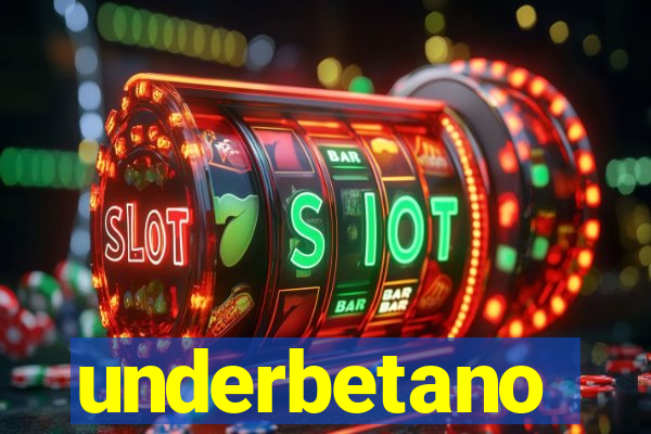 underbetano