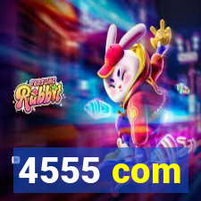 4555 com