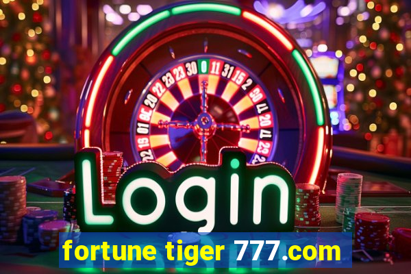 fortune tiger 777.com