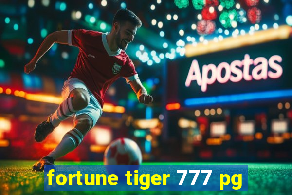 fortune tiger 777 pg