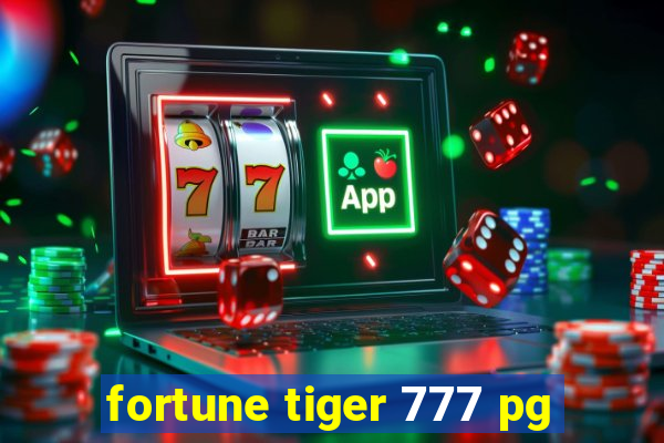 fortune tiger 777 pg