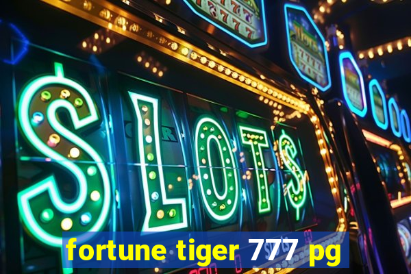 fortune tiger 777 pg