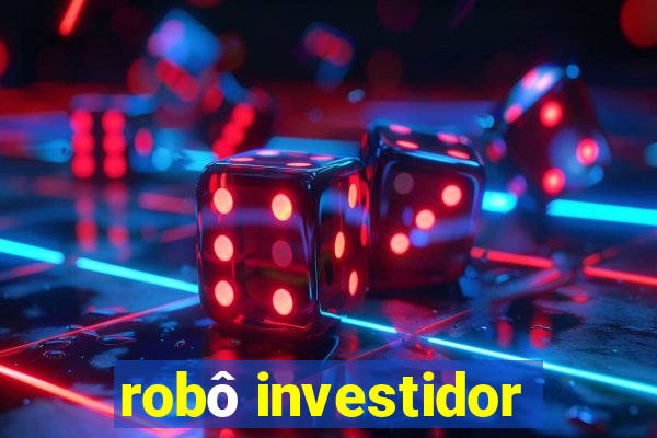 robô investidor