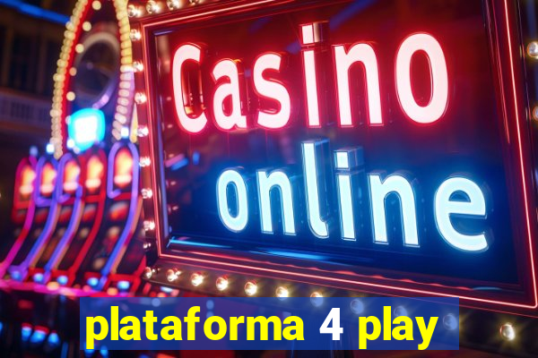 plataforma 4 play