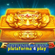 plataforma 4 play