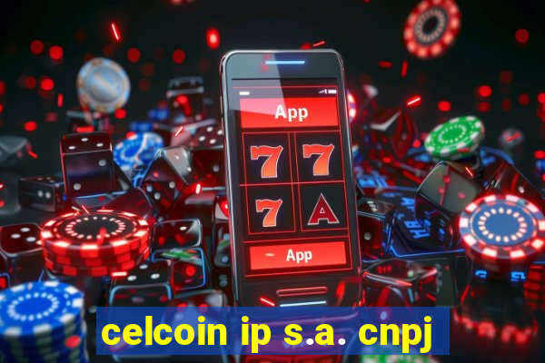 celcoin ip s.a. cnpj