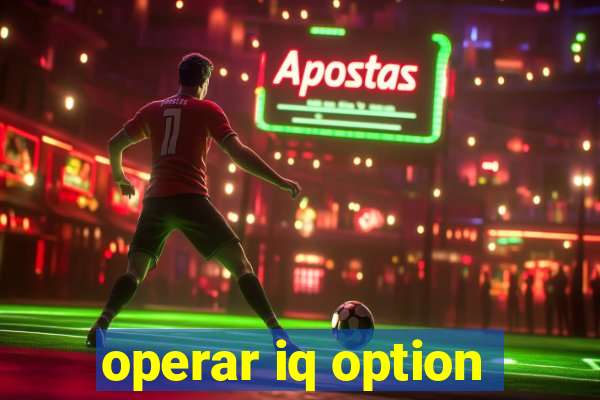 operar iq option