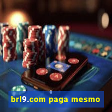 brl9.com paga mesmo