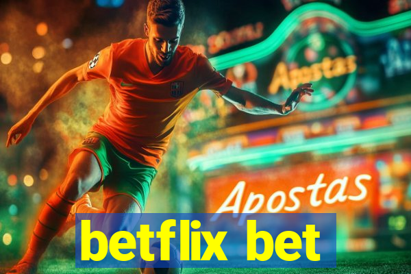 betflix bet