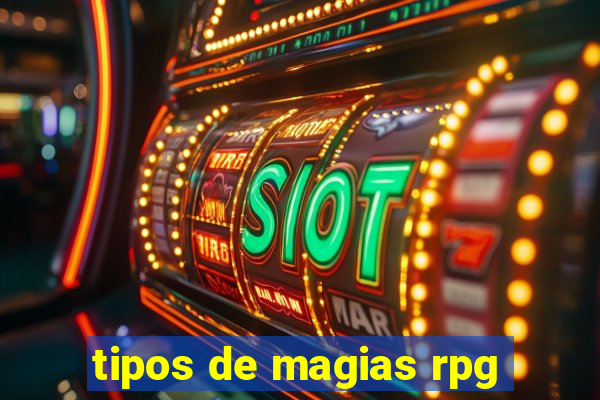 tipos de magias rpg