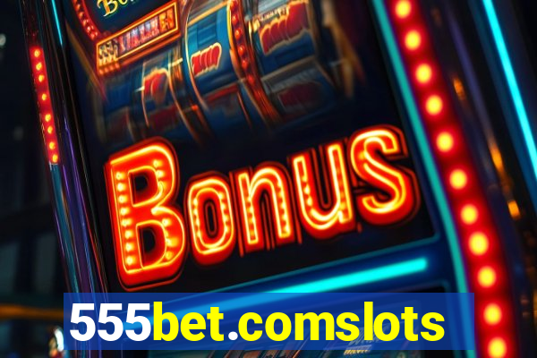 555bet.comslots