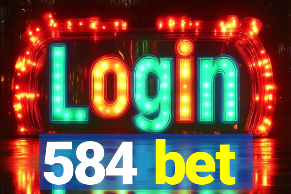 584 bet