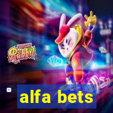 alfa bets