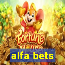 alfa bets