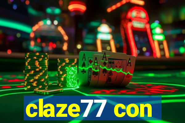 claze77 con