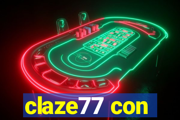 claze77 con