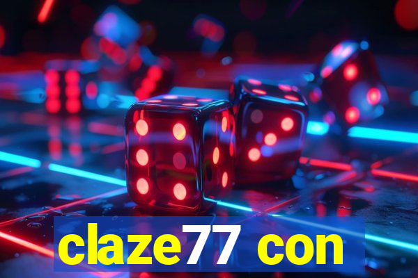 claze77 con