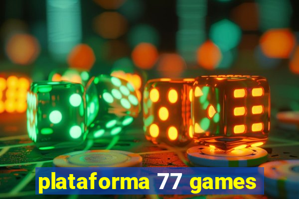 plataforma 77 games