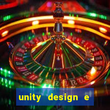 unity design e desenvolvimento de jogos pdf