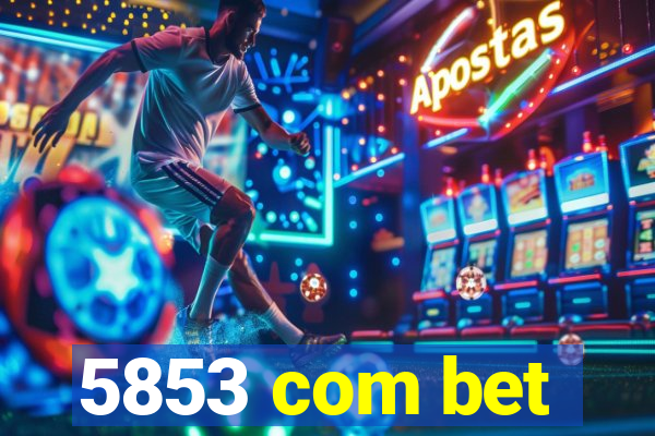 5853 com bet