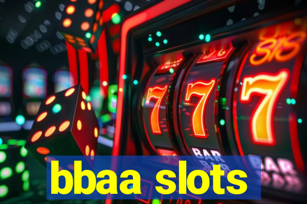 bbaa slots