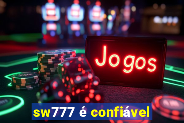 sw777 é confiável