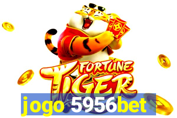 jogo 5956bet