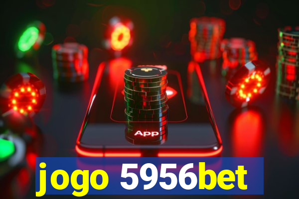 jogo 5956bet