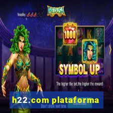 h22.com plataforma