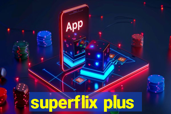 superflix plus