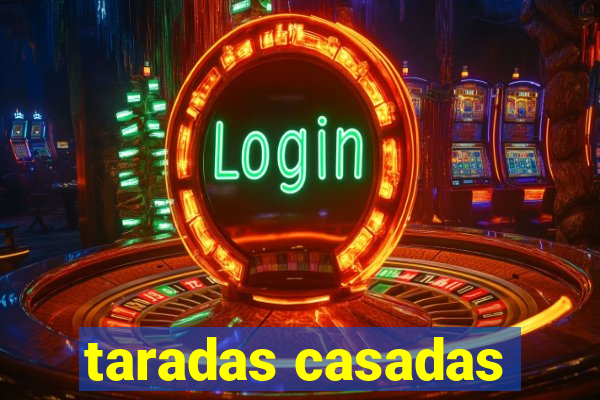 taradas casadas