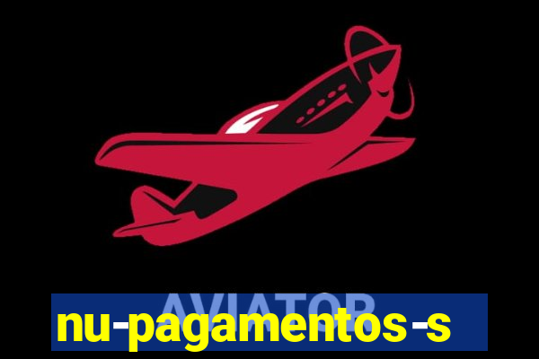 nu-pagamentos-s-a