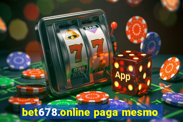 bet678.online paga mesmo