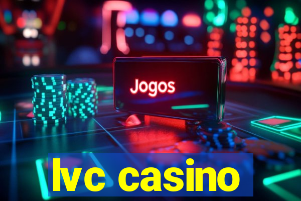 lvc casino