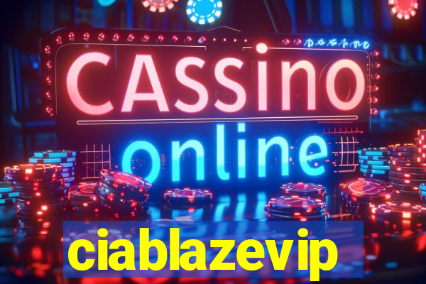 ciablazevip