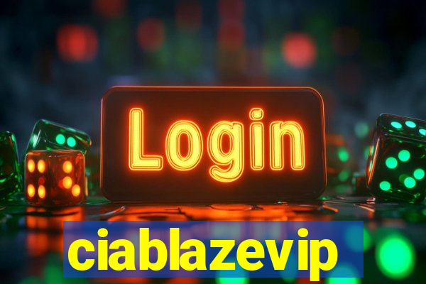 ciablazevip