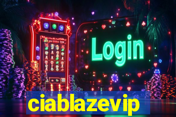 ciablazevip