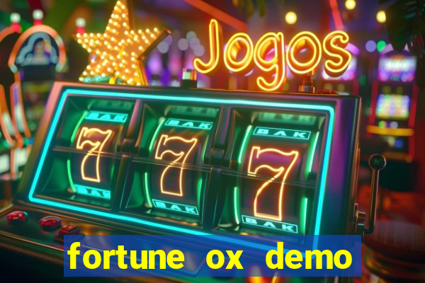 fortune ox demo grátis dinheiro infinito