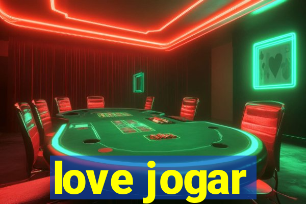 love jogar