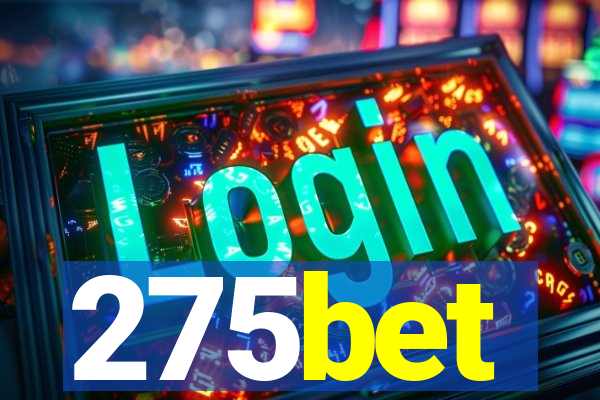 275bet