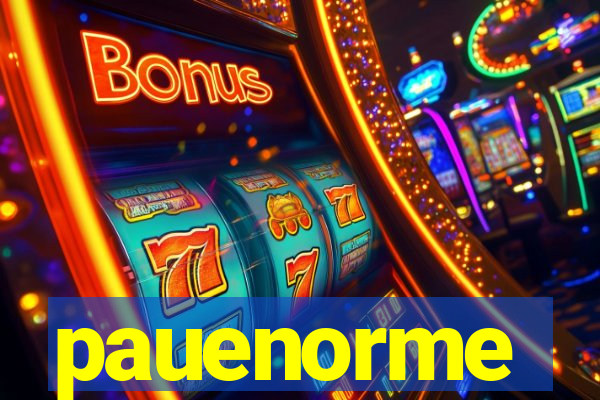 pauenorme