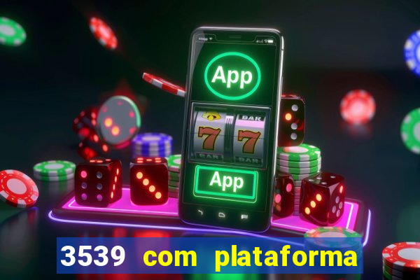 3539 com plataforma de jogos