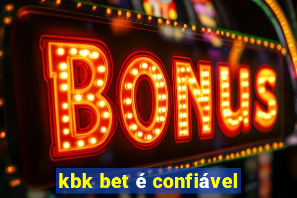 kbk bet é confiável